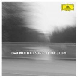 Max Richter : Songs From Before [CD]