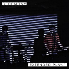 Ceremony : Extended Play [CDEP]