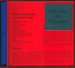 Marcus Schmickler & Julian Rohrhuber : Politiken Der Frequenz [CD]