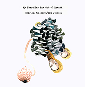 Kristina Pulejkova / Glen Johnson : My Heart Has Run Out Of Breath [CD]