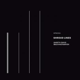 Gareth Davis & Machinefabriek : Shroud Lines [CD]