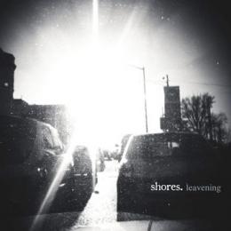 Shores : Leavening [LP]