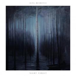 Ilya Beshevli : Night Forest [CD]