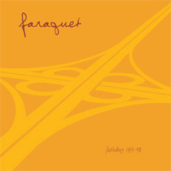 Faraquet : Anthology 1997 - 98 [CD]
