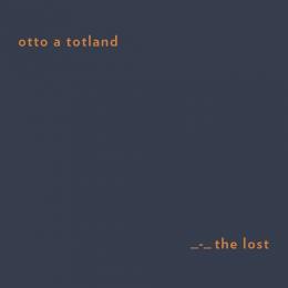 Otto A Totland : The Lost (Second Edition) [CD] 