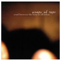 Scraps Of Tape : Read Between The Lines At All Times [CD]
