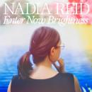 Nadia Reid : Enter Now Brightness [CD]