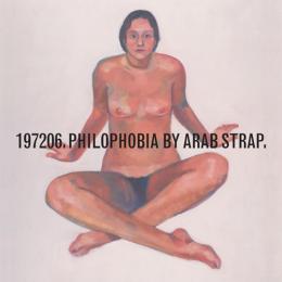 Arab Strap : Philophobia [2xLP]