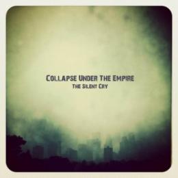 Collapse Under The Empire : The Silent Cry [CDEP]