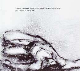 William Basinski : The Garden Of Brokenness [CD]