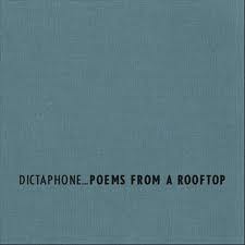 Dictaphone : Poems From A Rooftop [CD]