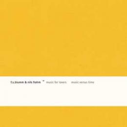 F.S.Blumm & Nils Frahm : Music For Lovers Music Versus Time (Limited Version)[CD]