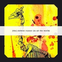 [The] Slowest Runner [In All The World] : We, Burning Giraffes [CD-R]