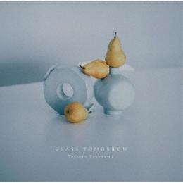 Tatsuro Yokoyama : GLASS TOMORROW [CD]