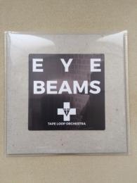 Tape Loop Orchestra : Eyebeams [CD-R]