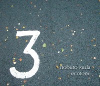 Nobuto Suda : Ecotone [CD-R]