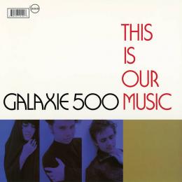 Galaxie 500 : This Is Our Music [LP]