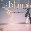 F.S.Blumm : Zweite Meer [CD]