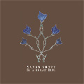 Saxon Shore : Be A Bright Blue [CD]
