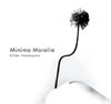 Chihei Hatakeyama : Minima Moralia [CD]