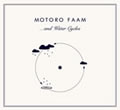 Motoro Faam : and Water Cycles [CD]