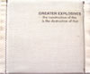 Greater Explosives : The Construction Of This Is The Destruction Of That [CD]
